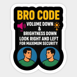 Bro Code Security Meme Look Right Left Funny Internet Saying Sticker